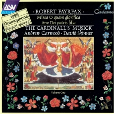 Fayrfax - Missa O quam glorifica; Ave Dei patris filia - The Cardinall's Musick