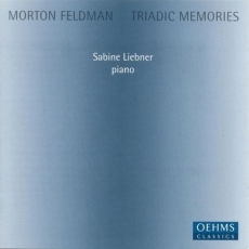 Feldman: Triadic Memories - Sabine Liebner