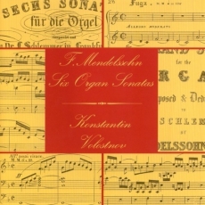 Mendelssohn - Six sonatas for organ op.65 - Volostnov