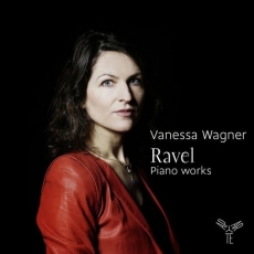 Ravel: Piano works - Vanessa Wagner