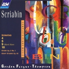 Scriabin  - Complete Piano Music by Gordon Fergus-Thompson