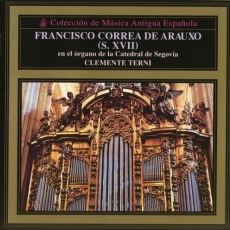 Arauxo - Organo De La Catedral De Segovia - Clemente Terni