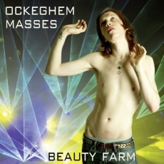 Ockeghem Masses - Beauty Farm