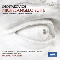 Shostakovich - Michelangelo Suite; Romances