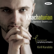 Khachaturian - Spartacus, Gayaneh (excerpts) - Kirill Karabits