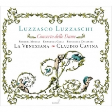 Luzzaschi - Concerto delle Dame - La Venexiana