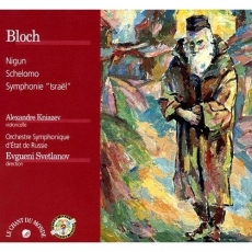 Bloch - Nigun, Schelomo, Symphonie Israel - Svetlanov