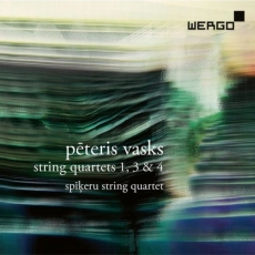 Vasks - String Quartets 1, 3, 4 - Spikeru String Quartet