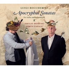 Boccherini - Apocryphal Sonatas - Emilio Moreno, Aaron Zapico