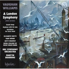 Vaughan Williams -  A London Symphony - Brabbins