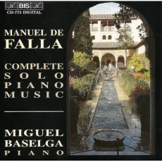Falla - Complete Solo Piano Music - Miguel Baselga