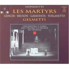 Donizetti - Les Martyrs - Gianluigi Gelmetti