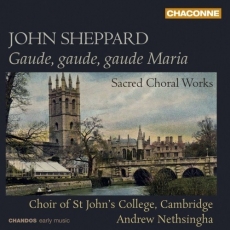 Sheppard - Sacred Choral Works - Andrew Nethsingha