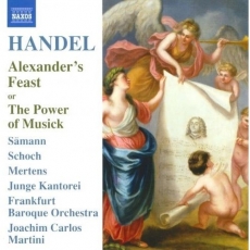 Handel - Alexander's Feas - Joachim Carlos Martini