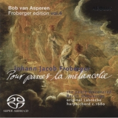Froberger - Pour passet la melancolie - Bob van Asperen