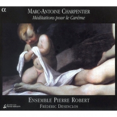 Charpentier - Meditations pour le Careme - Ensemble Pierre Robert