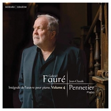 Faure - Complete Piano Music Volume 4 - Jean-Claude Pennetier
