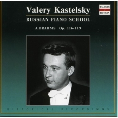 Valery Kastelsky - Brahms op.116-119