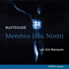 Buxtehude - Membra Jesu Nostri - Les Voix Baroques
