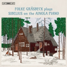 Folke Grasbeck Plays Sibelius on the Ainola Piano