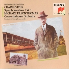 Ives - Symphonies Nos. 2 and 3 - Michael Tilson Thomas