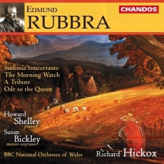 Rubbra - Sinfonia concertante; The Morning Watch; Ode to the Queen - Richard Hickox