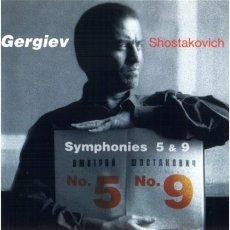 Shostakovich - Symphonies Nos.5 and 9 - Gergiev