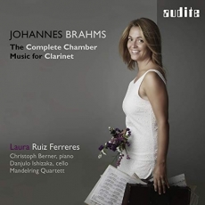 Brahms - The Complete Chamber Music for Clarinet - Laura Ruiz Ferreres
