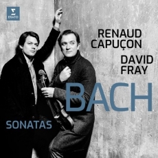 Bach - Sonatas for Violin and Keyboard Nos 3-6 - Renaud Capucon