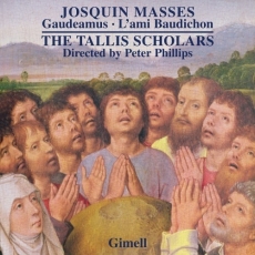 Josquin - Missa Gaudeamus, Missa L'ami Baudichon - Peter Phillips