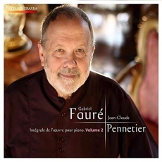 Faure - Complete Piano Music, Volume 2 - Jean-Claude Pennetier