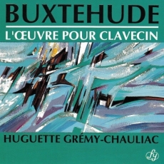 Buxtehude - L'Oeuvre pour Clavecin - Huguette Gremy-Chauliac