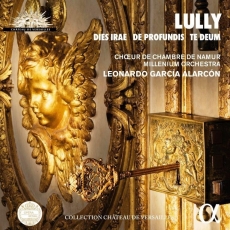 Lully - Dies irae, De profundis, Te Deum - Leonardo Garcia Alarcon
