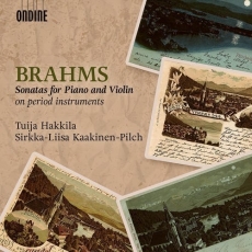 Brahms - Sonatas for Piano and Violin - Hakkila, Kaakinen-Pilch