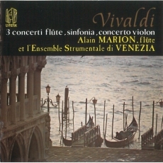 Vivaldi - Concerti for Flute, Violin, Sinfonia - Alain Marion