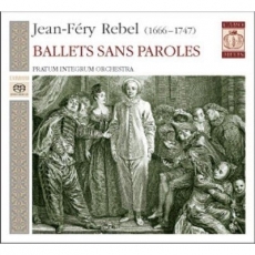 Rebel - Ballets Sans Paroles - Pratum Integrum Orchestra