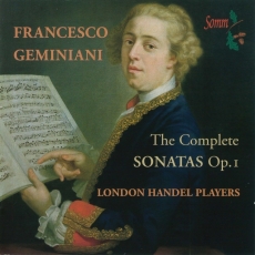Geminiani - The Complete Sonatas Op. 1 - London Handel Players