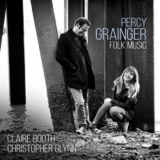 Grainger - Folk Music - Claire Booth, Christopher Glynn