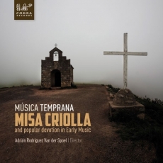 Musica Temprana - Ramirez - Misa Criolla