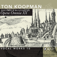 Buxtehude - Opera Omnia XX - Vocal Works 10 - Ton Koopman