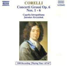 Corelli - Concerti Grossi Op. 6. - Capella Istropolitana