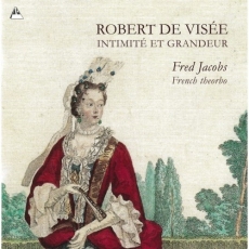 de Visee - Intimite et Grandeur - Fred Jacobs