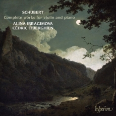 Schubert - Complete Works for Violin and Piano - Alina Ibragimova, Cedric Tiberghien