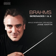 Brahms - Serenades 1 and 2 - Jaime Martin