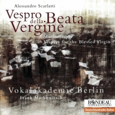Scarlatti - Vespro della Beata Vergine - Vokalakademie Berlin
