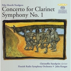 Nordgren - Concerto for Clarinet; Symphony No.1 - Juha Kangas