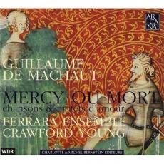 Machaut - Mercy ou mort - Ferrara Ensemble