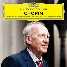 Chopin - Nocturnes; Mazurkas; Berceuse; Sonata (Opp.55-58) - Maurizio Pollini