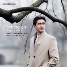 Beethoven - Sonatas Op.110, Op.111; Bagatelles Op.126 - Yevgeny Sudbin