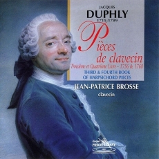 Duphly - Pieces de Clavecin, Troisieme et Quatrieme Livre, 1756, 1768 - Jean-Patrice Brosse